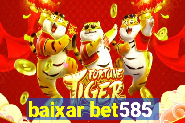 baixar bet585